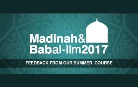 The Madinah and Bab ul Ilm Courses 2017