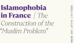 Islamophobia in France: The Construction of the "Muslim Problem"