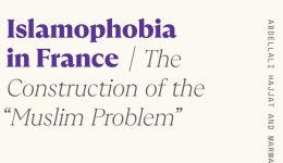 Islamophobia in France: The Construction of the "Muslim Problem"