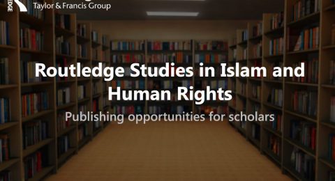 Book Series: Routledge Studies in Islam and Human Rights