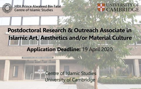 Postdoctoral Research and Outreach Associate in Islamic Art, Aesthetics and/or Material Culture