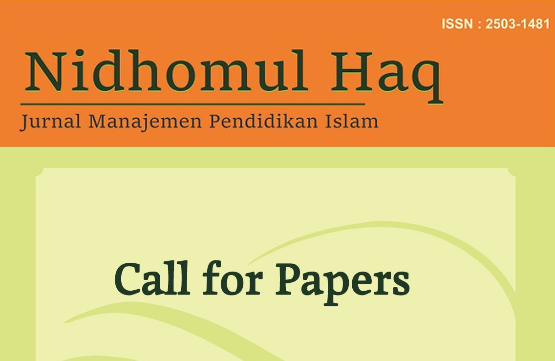 Call for Papers: “Nidhomul Haq: Journal of Islamic Education Management”