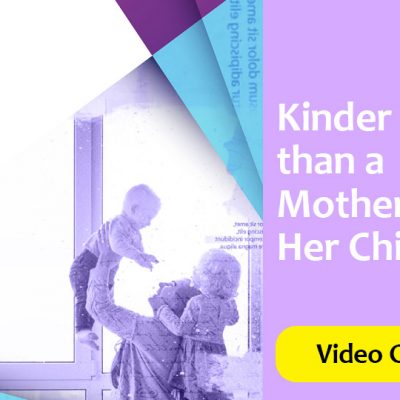 Kinder-than-a-Mother-to-Her-Child