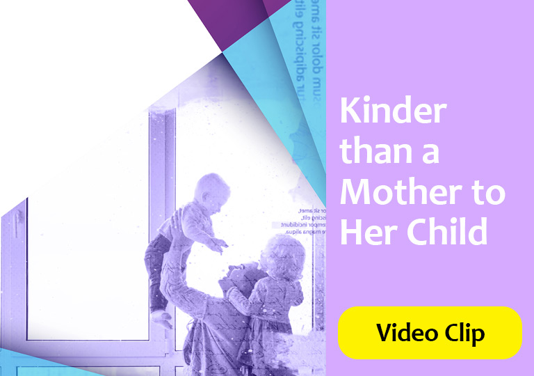 Kinder-than-a-Mother-to-Her-Child