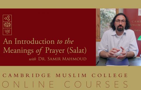 Islamic online course: An Introduction to the Meanings of Prayer