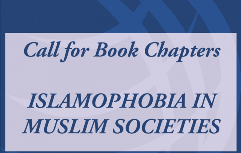 Call for Book Chapters: "Islamophobia in Muslim Societies"