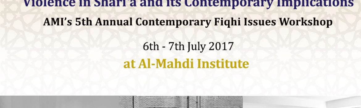 The 5th Annual Contemporary Fiqhi Issues Workshop