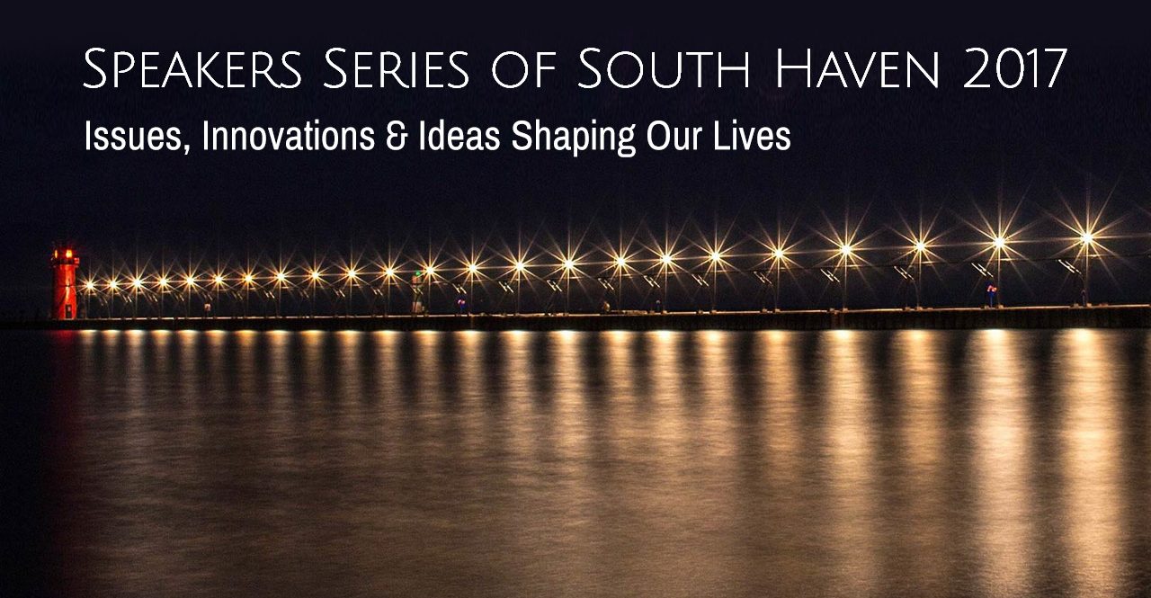 Speakers Series of South Haven 2017