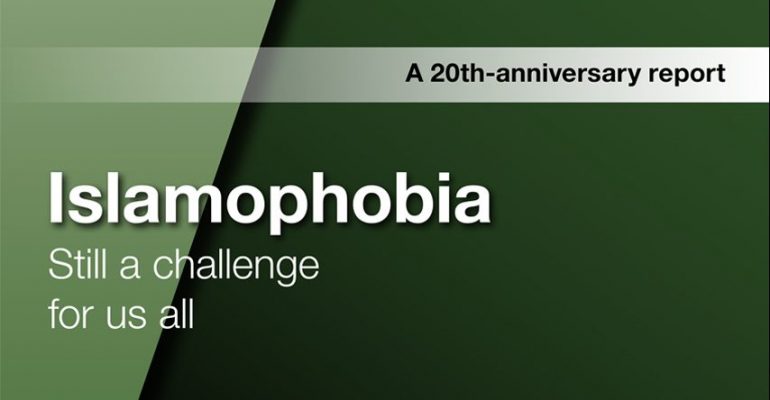 Islamophobia: Still a Challenge for Us All