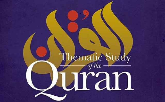 Thematic Study of the Quran (2018)