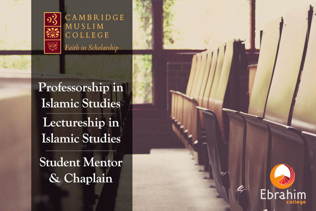Three New Positions in Islamic Studies at Cambridge Muslim College
