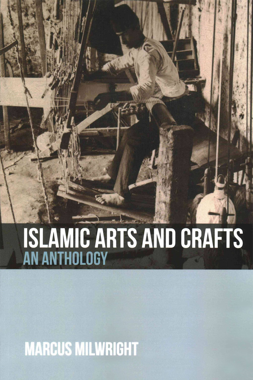 Islamic-Arts-and-Crafts-An-Anthology-of-Sources