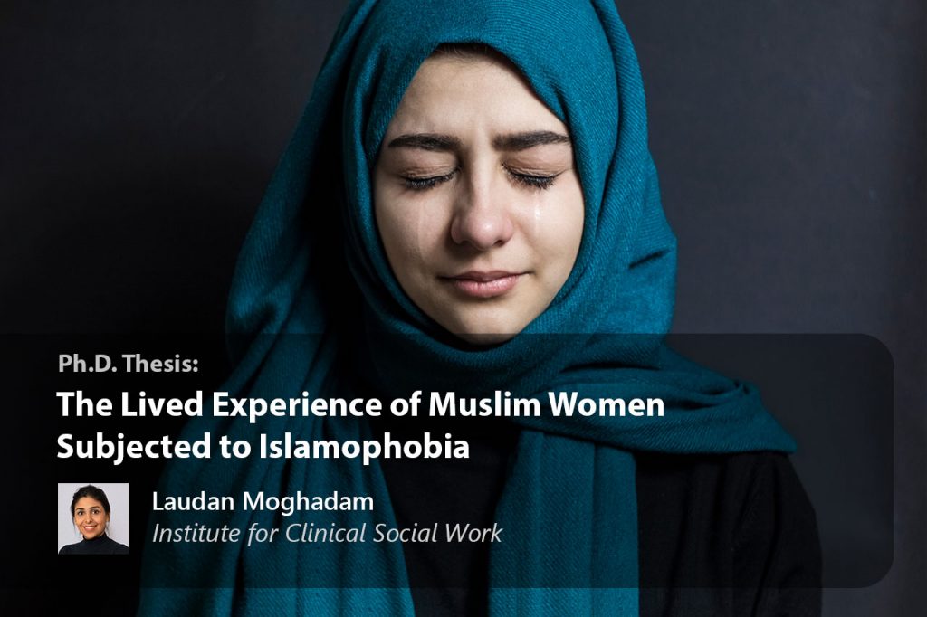 The Lived Experience of Muslim Women Subjected to Islamophobia