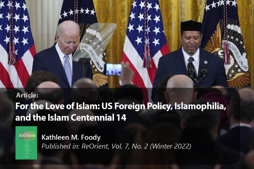 For the Love of Islam US Foreign Policy Islamophilia