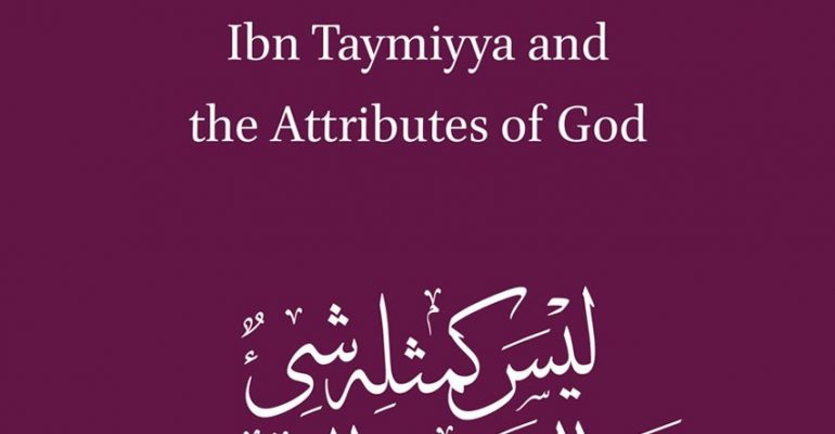 Ibn Taymiyya and the Attributes of God