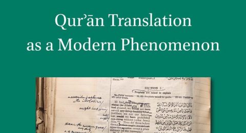 Qur’ān Translation as a Modern Phenomenon