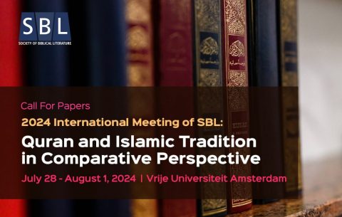 ISBL 2024 - Session on “Quran & Islamic Tradition in Comparative Perspective”