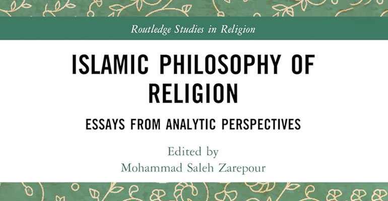 Islamic Philosophy of Religion: Essays from Analytic Perspectives