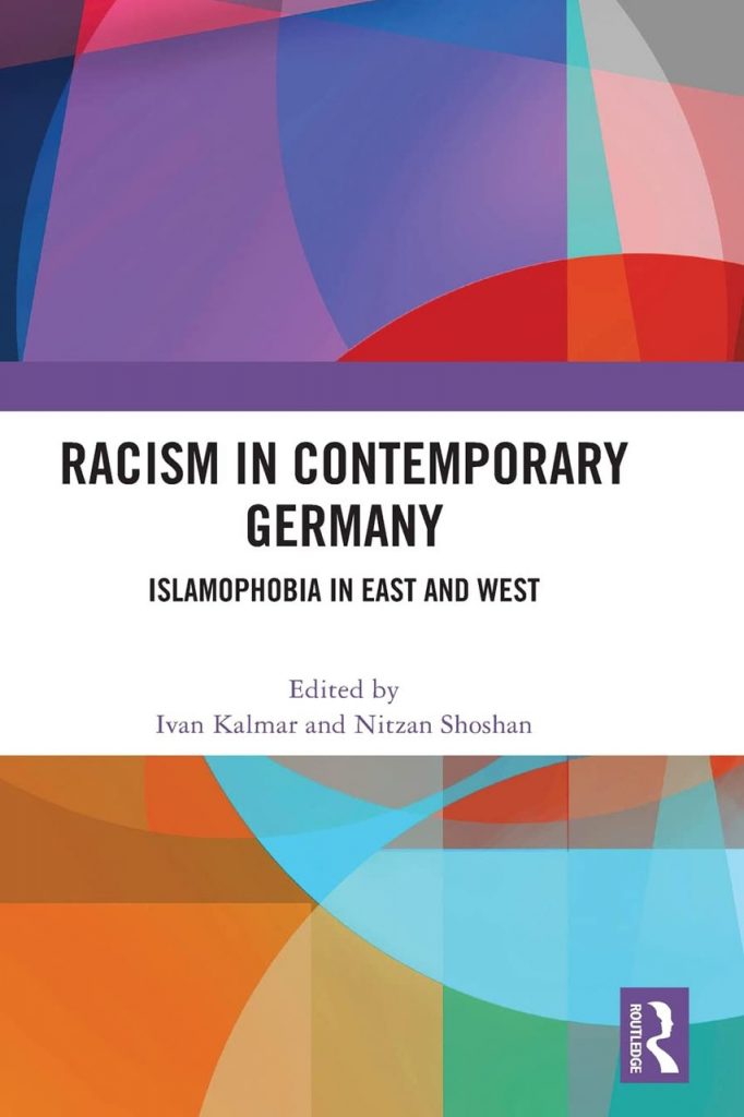 Racism in Contemporary Germany: Islamophobia in East and West
