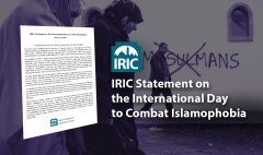 IRIC Statement on The International Day to Combat Islamophobia