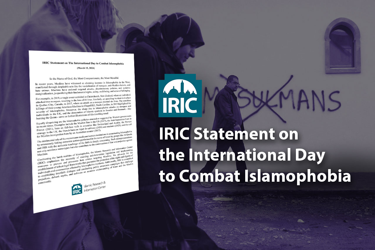 IRIC Statement on the International Day to Combat Islamophobia