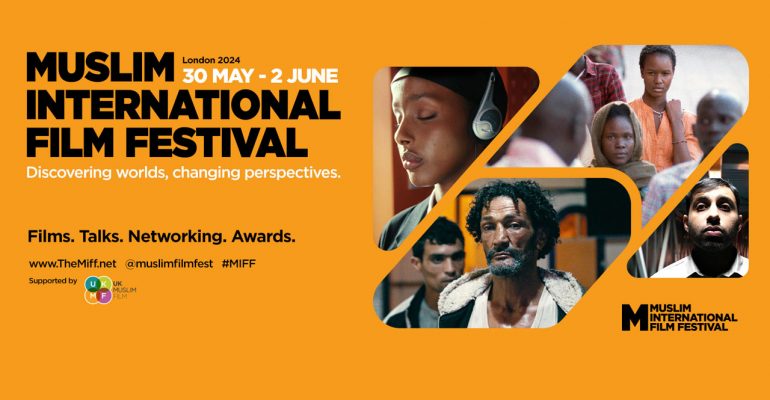 Lineup announced for UK’s inaugural Muslim international film festival