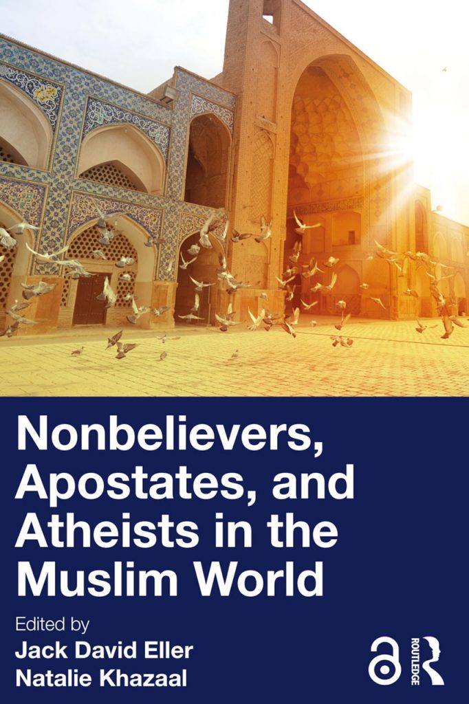 Nonbelievers, Apostates, and Atheists in the Muslim World