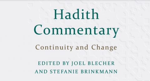 Hadith Commentary: Continuity and Change