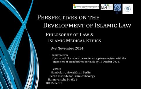 Perspectives on the Development of Islamic Law: Philosophy of Law & Islamic Medical Ethics