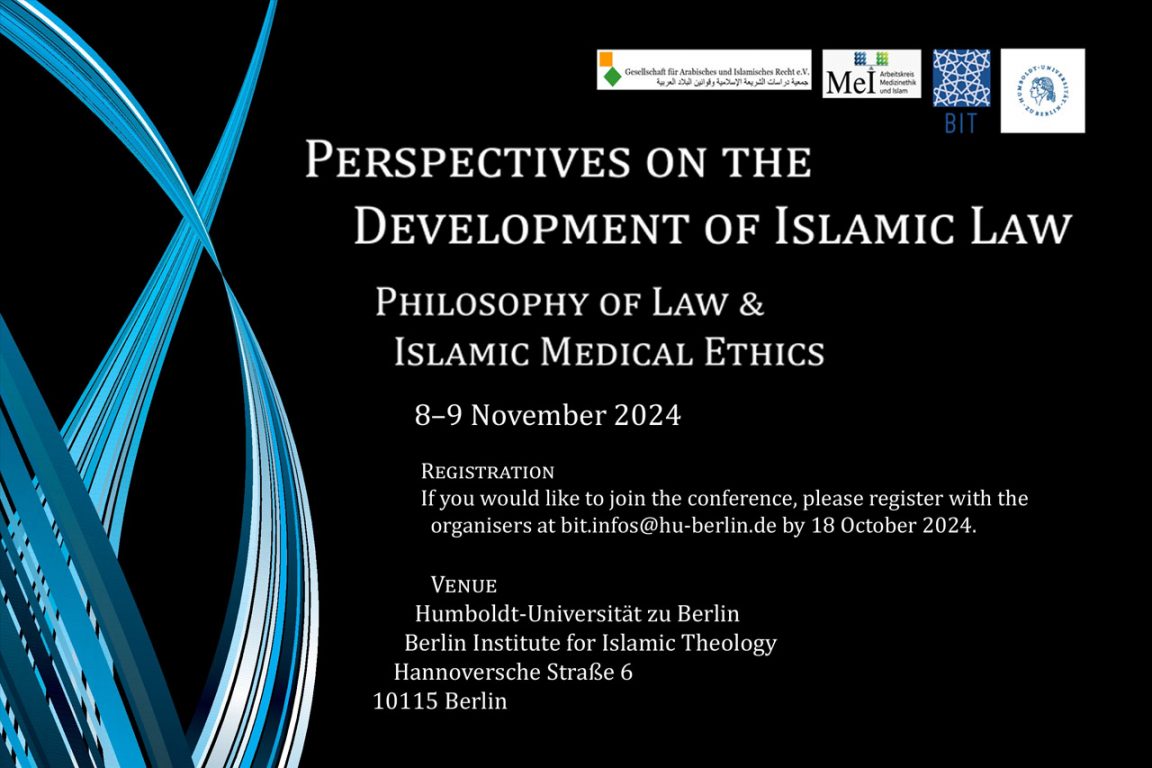 Perspectives on the Development of Islamic Law: Philosophy of Law & Islamic Medical Ethics