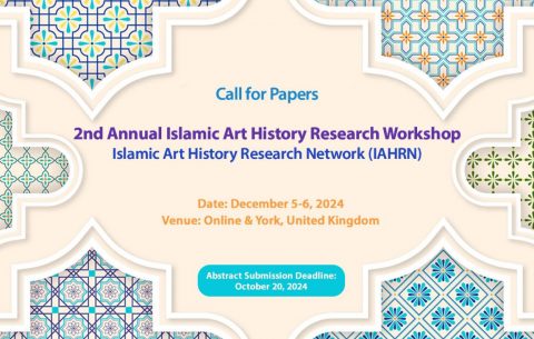 2nd Annual Islamic Art History Research Workshop