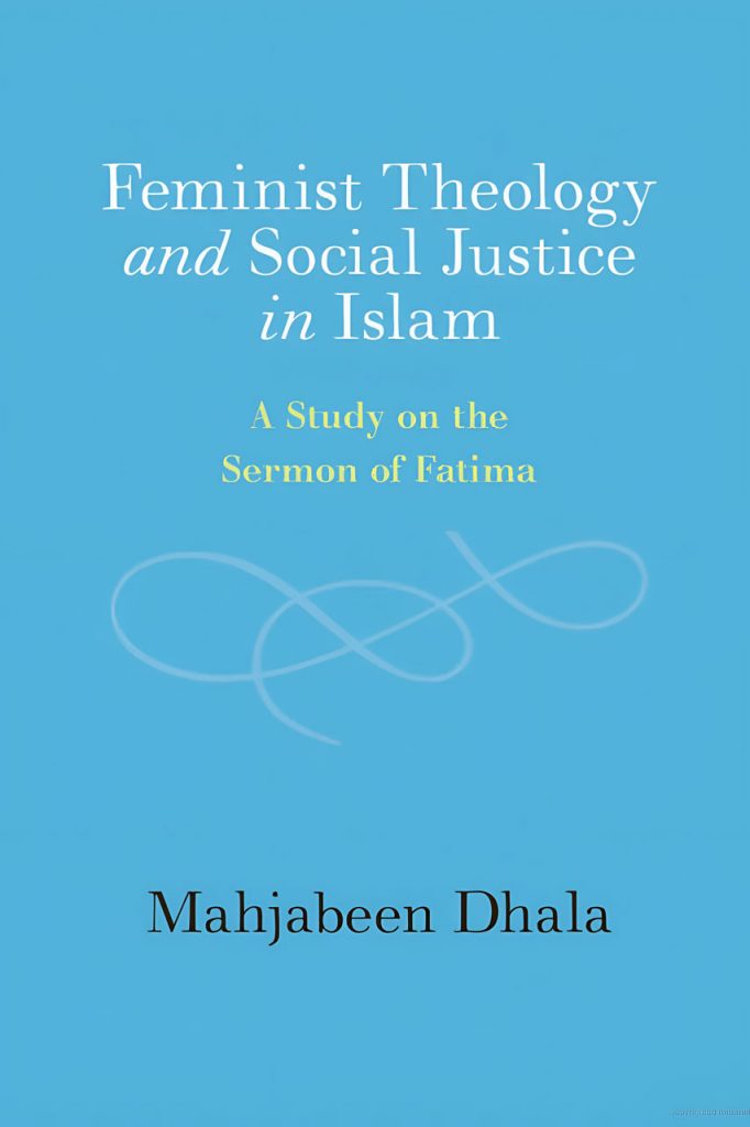 Feminist Theology and Social Justice in Islam