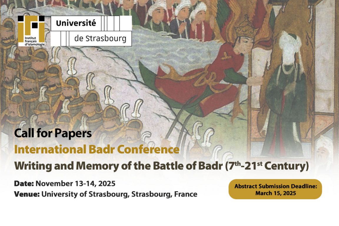 International Badr Conference- Writing and Memory of the Battle of Badr (7th-21st Century)