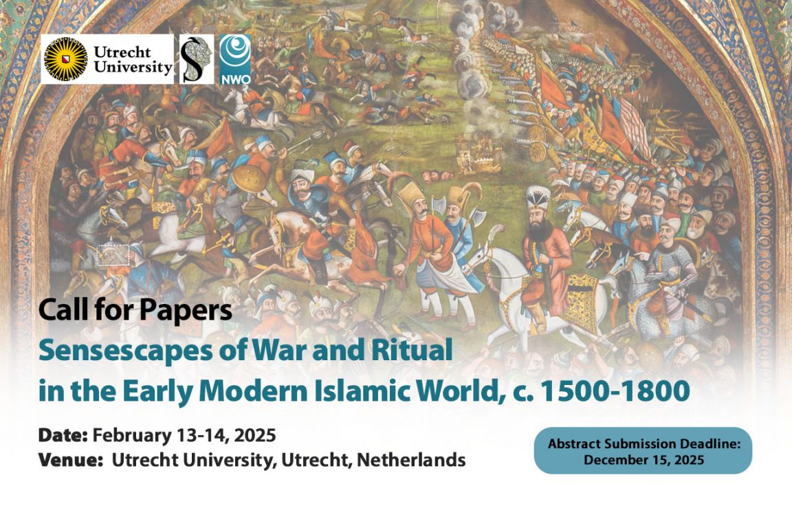 Sensescapes of War and Ritual in the Early Modern Islamic World, c. 1500-1800