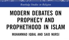 Modern Debates on Prophecy and Prophethood in Islam