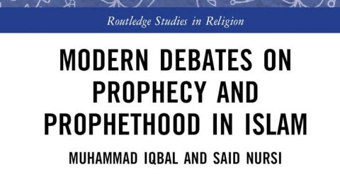 Modern Debates on Prophecy and Prophethood in Islam