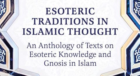 Esoteric Traditions in Islamic Thought