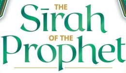 The Sirah of the Prophet (pbuh): A Contemporary and Original Analysis