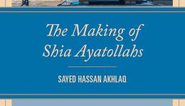 The Making of Shia Ayatollahs