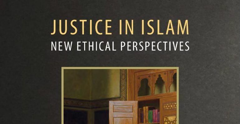Justice in Islam: New Ethical Perspectives